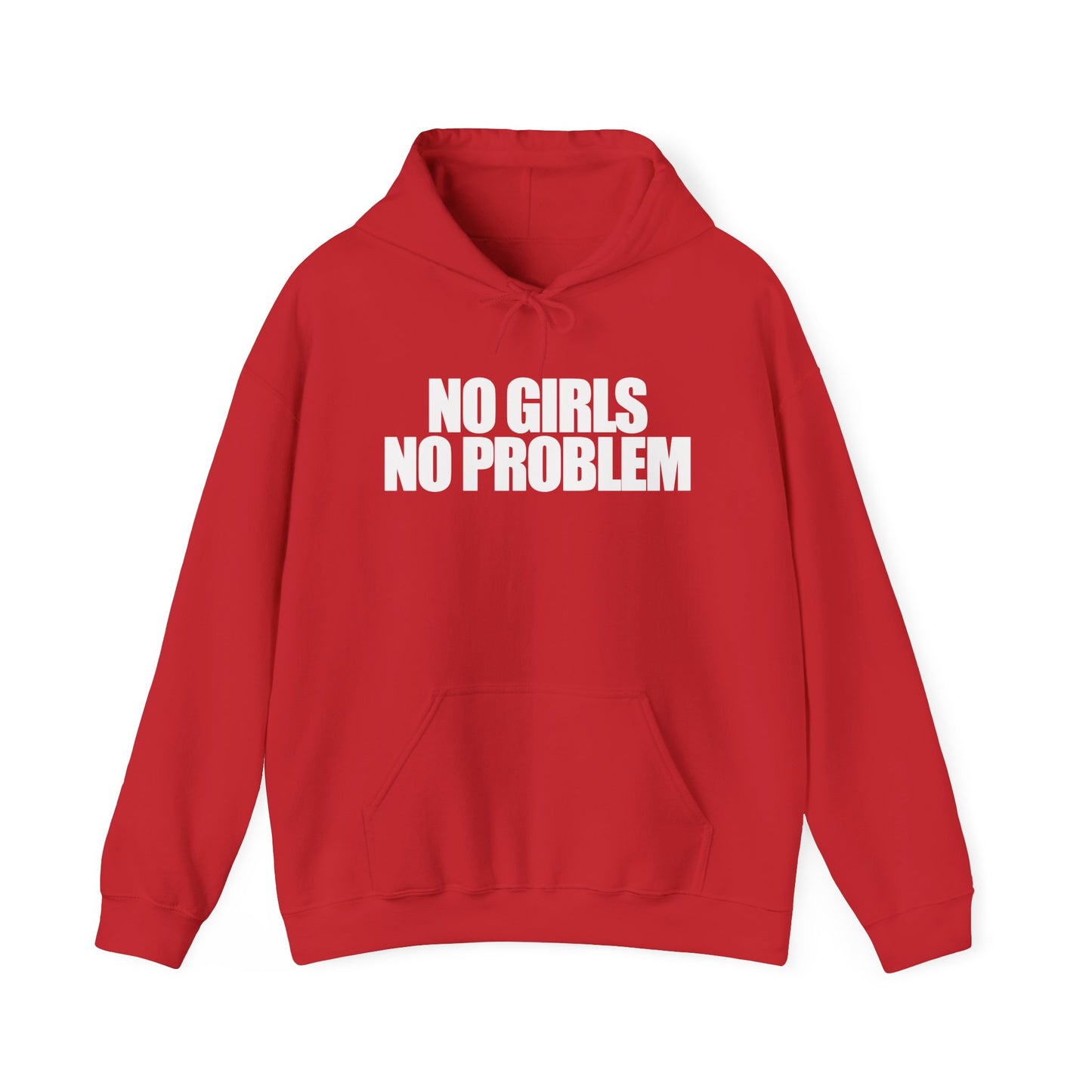 No Girls No Problem Hoodie