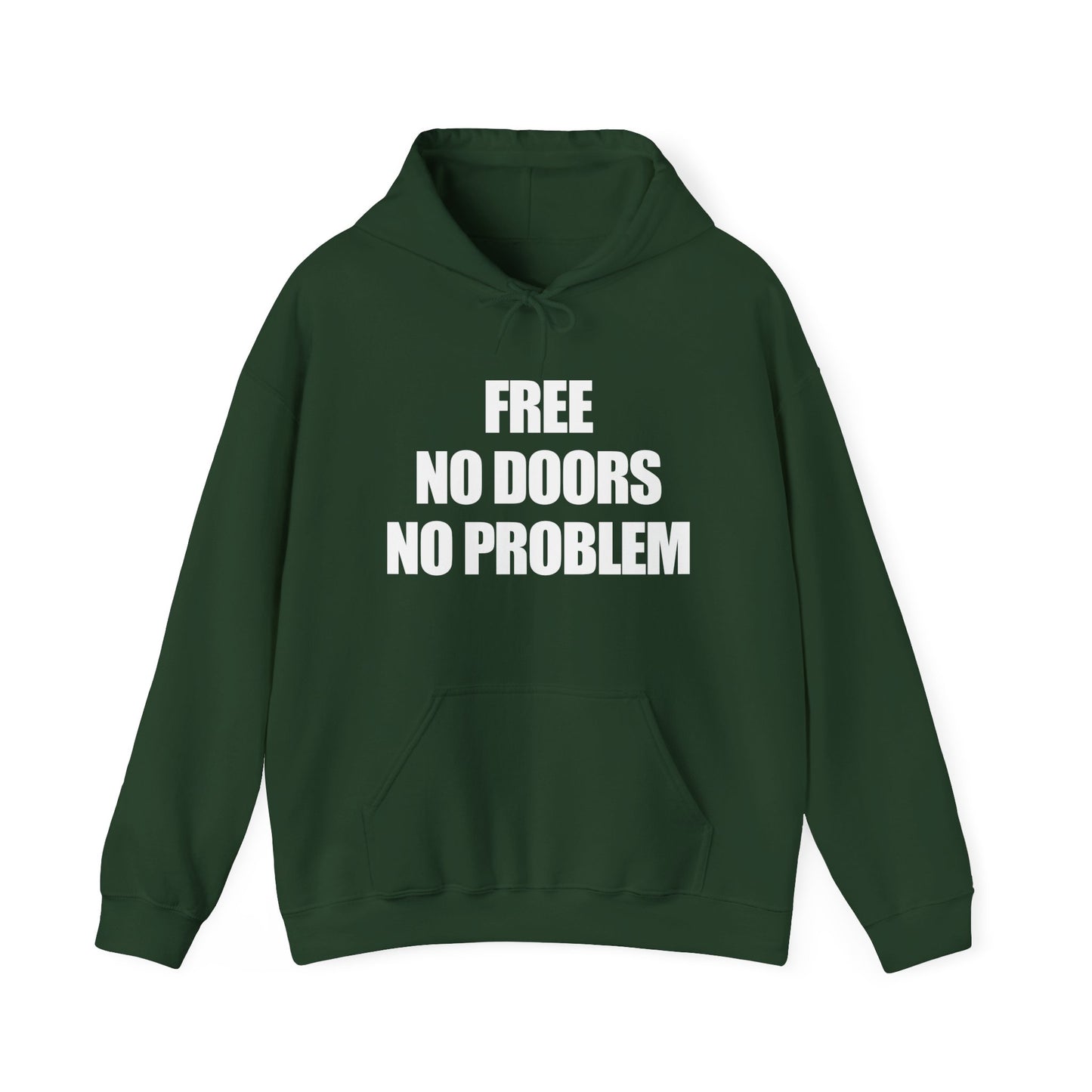 Free No Doors No Problem Hoodie