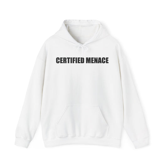 Certified Menace Hoodie