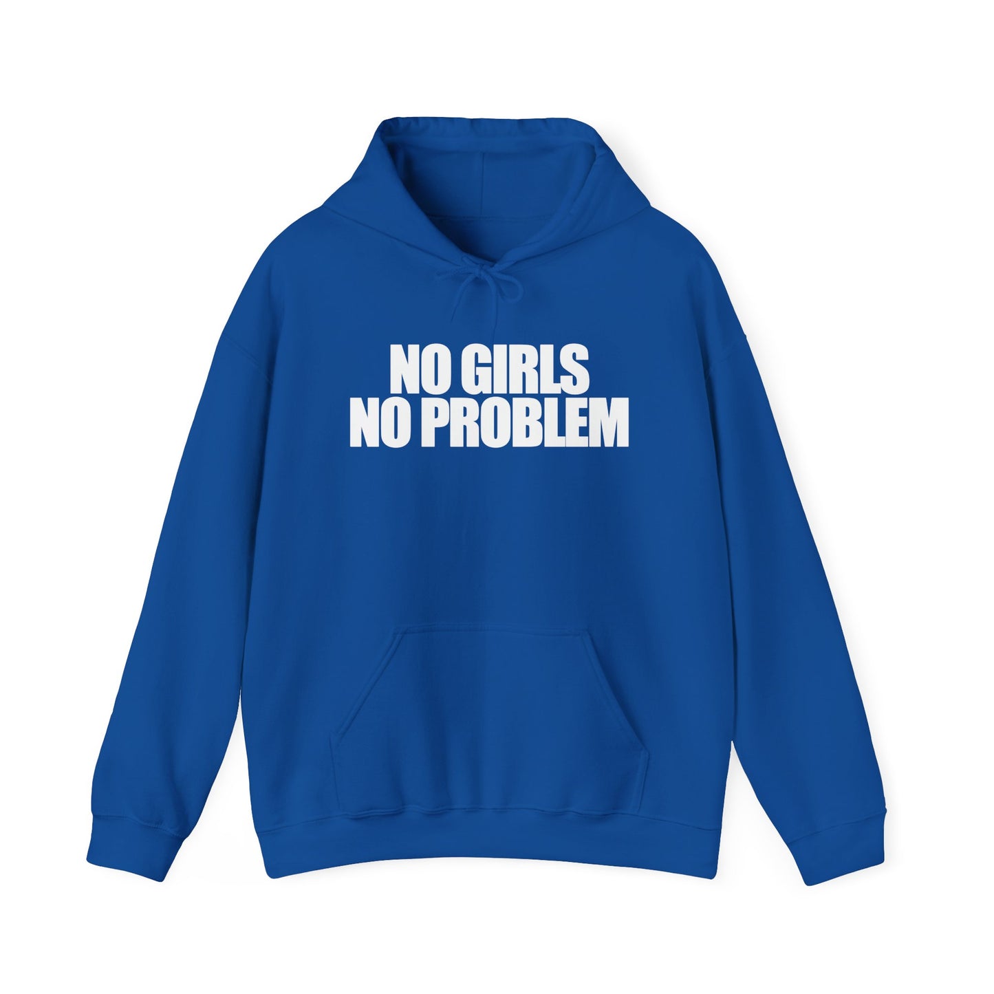 No Girls No Problem Hoodie