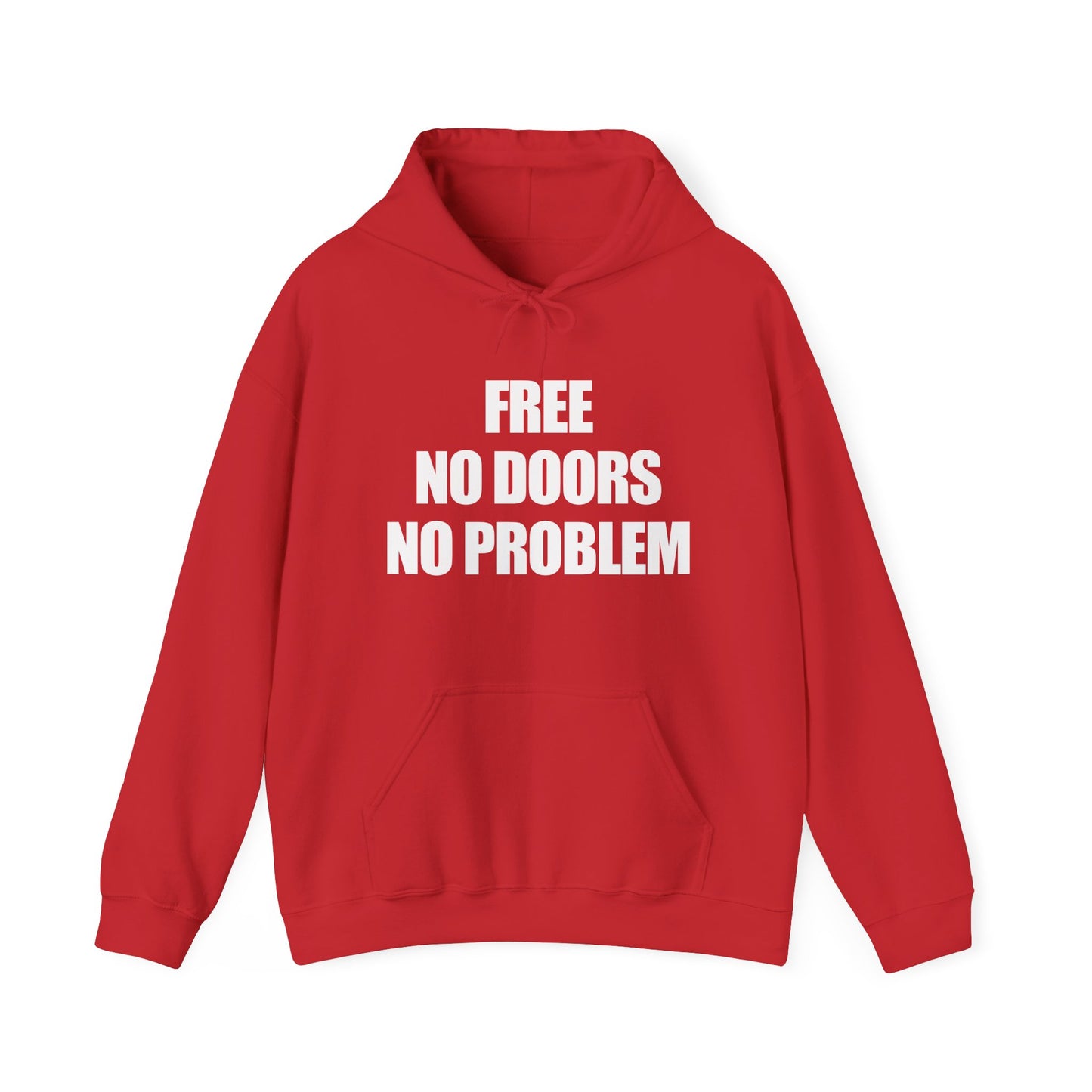 Free No Doors No Problem Hoodie