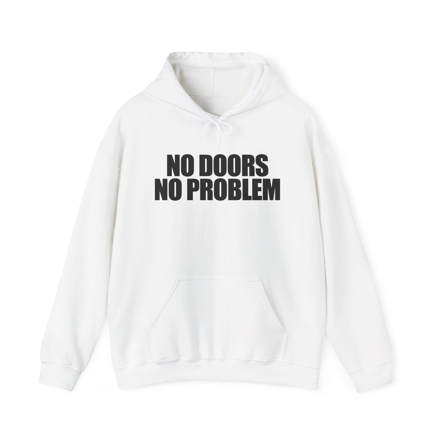 No Doors No Problem Hoodie