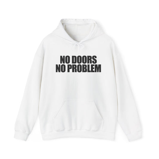 No Doors No Problem Hoodie