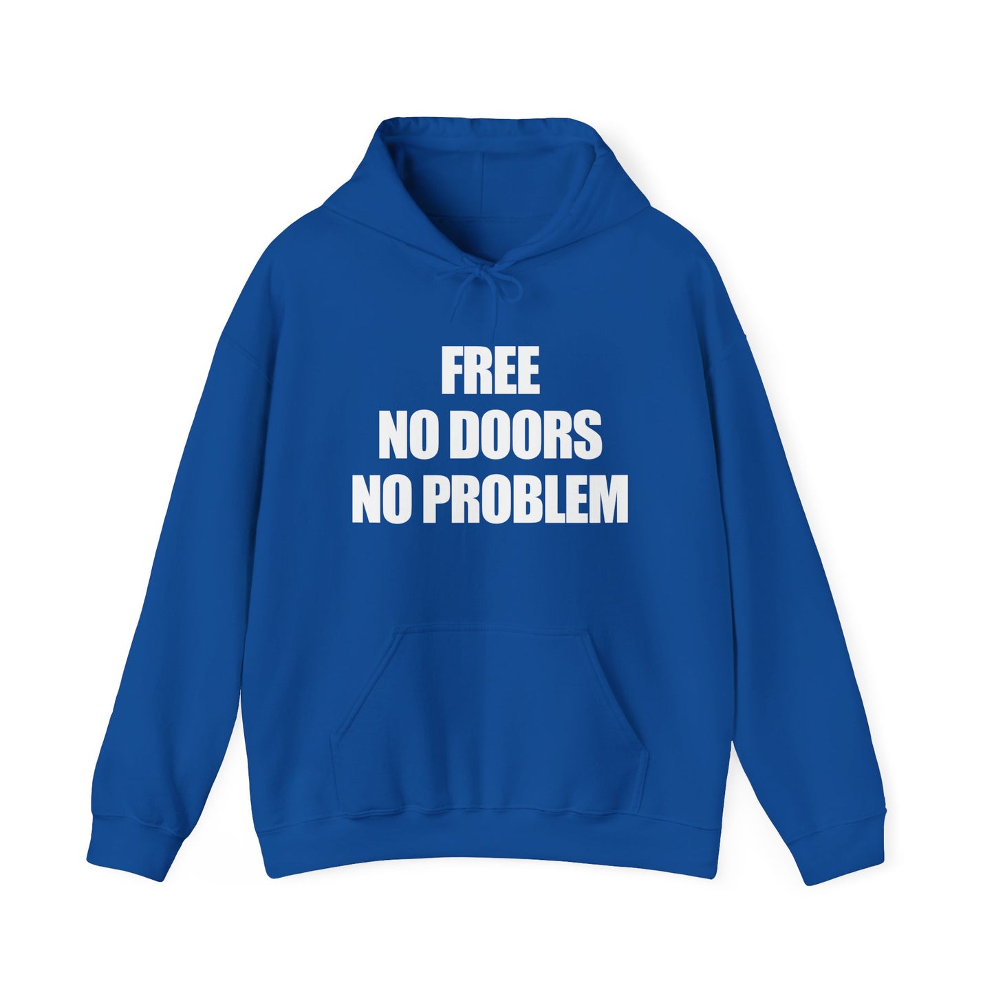 Free No Doors No Problem Hoodie