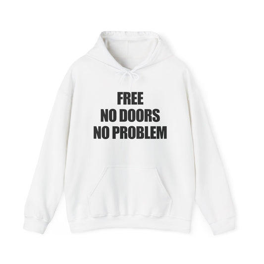 Free No Doors No Problem Hoodie