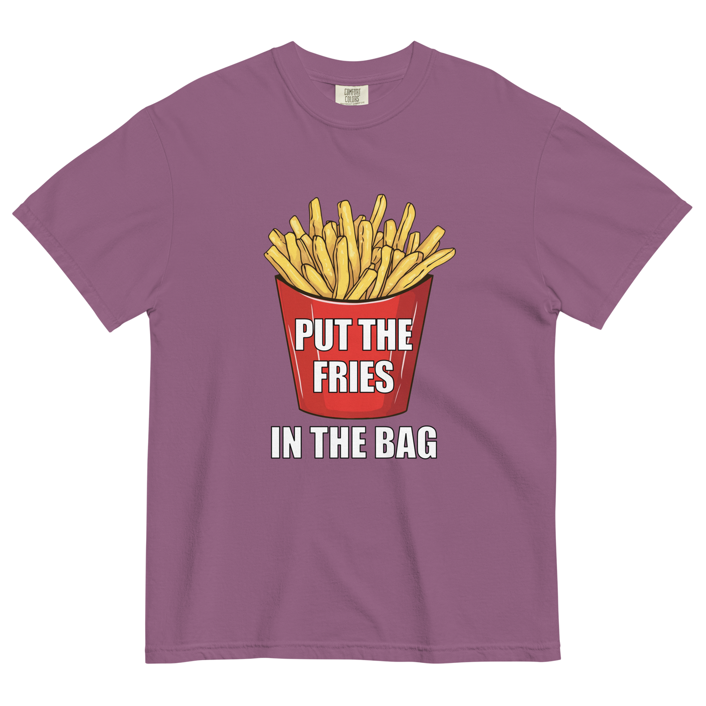 Put The Fries In The Bag Graphic T-Shirt