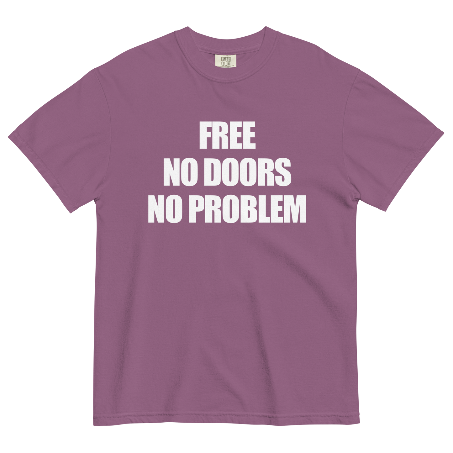 Free No Doors No Problem T-Shirt
