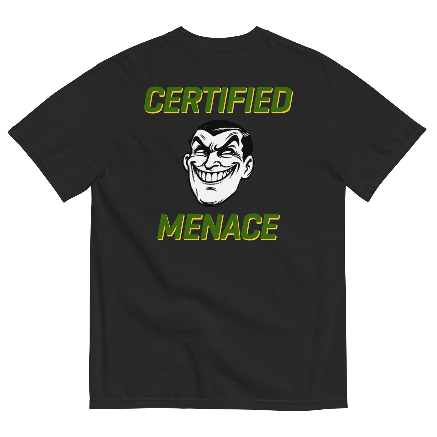 Certified Menace (Backprint) T-Shirt