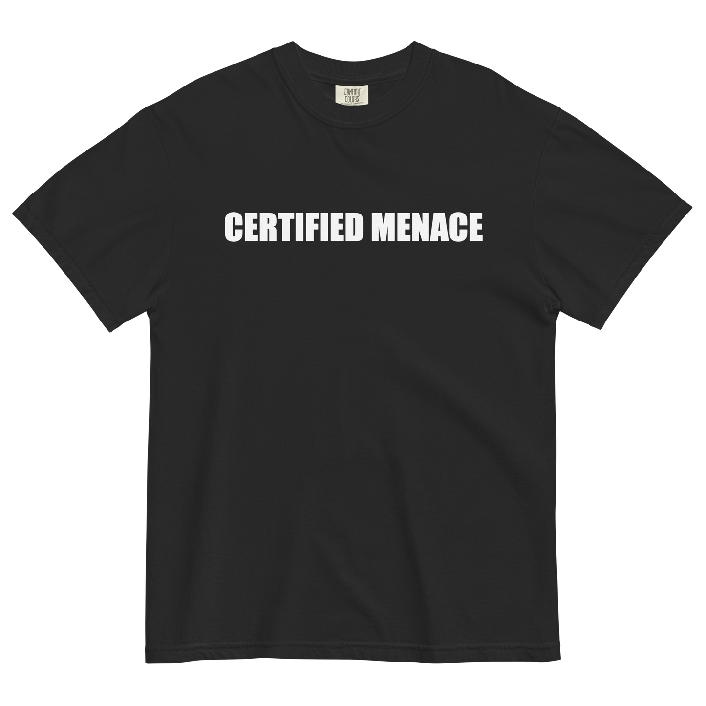 Certified Menace T-Shirt