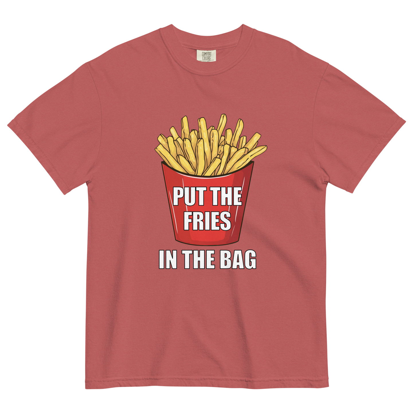 Put The Fries In The Bag Graphic T-Shirt