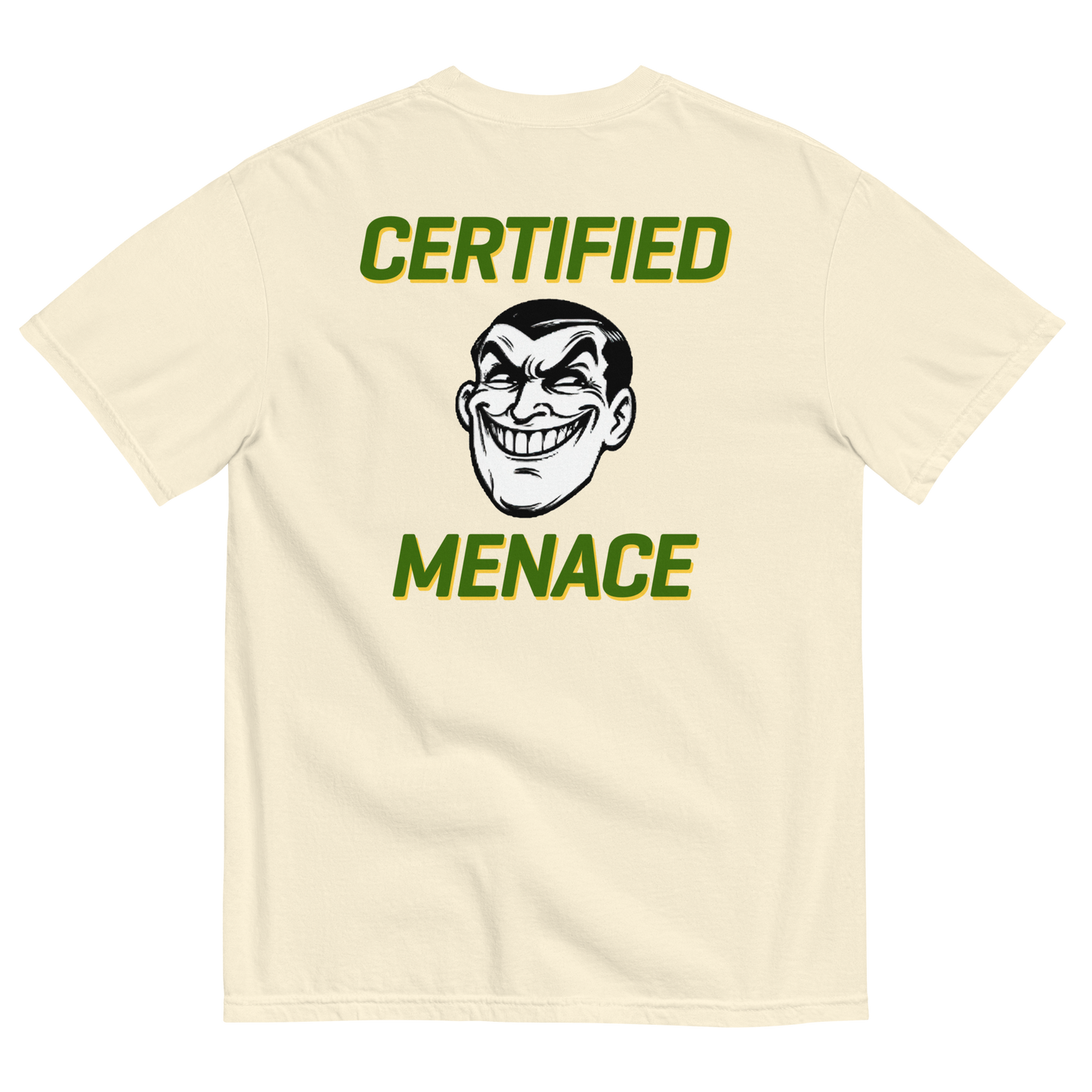 Certified Menace (Backprint) T-Shirt
