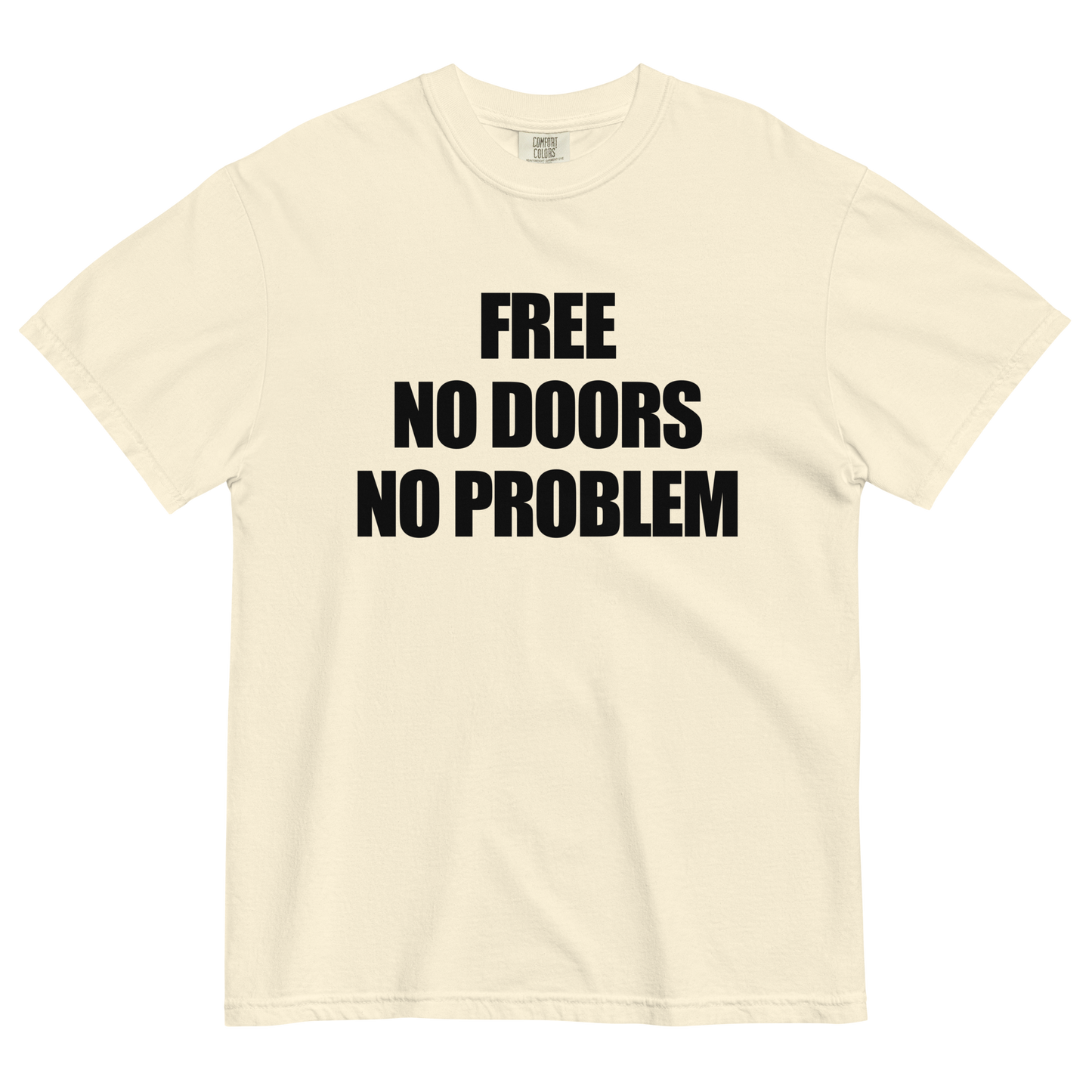 Free No Doors No Problem T-Shirt