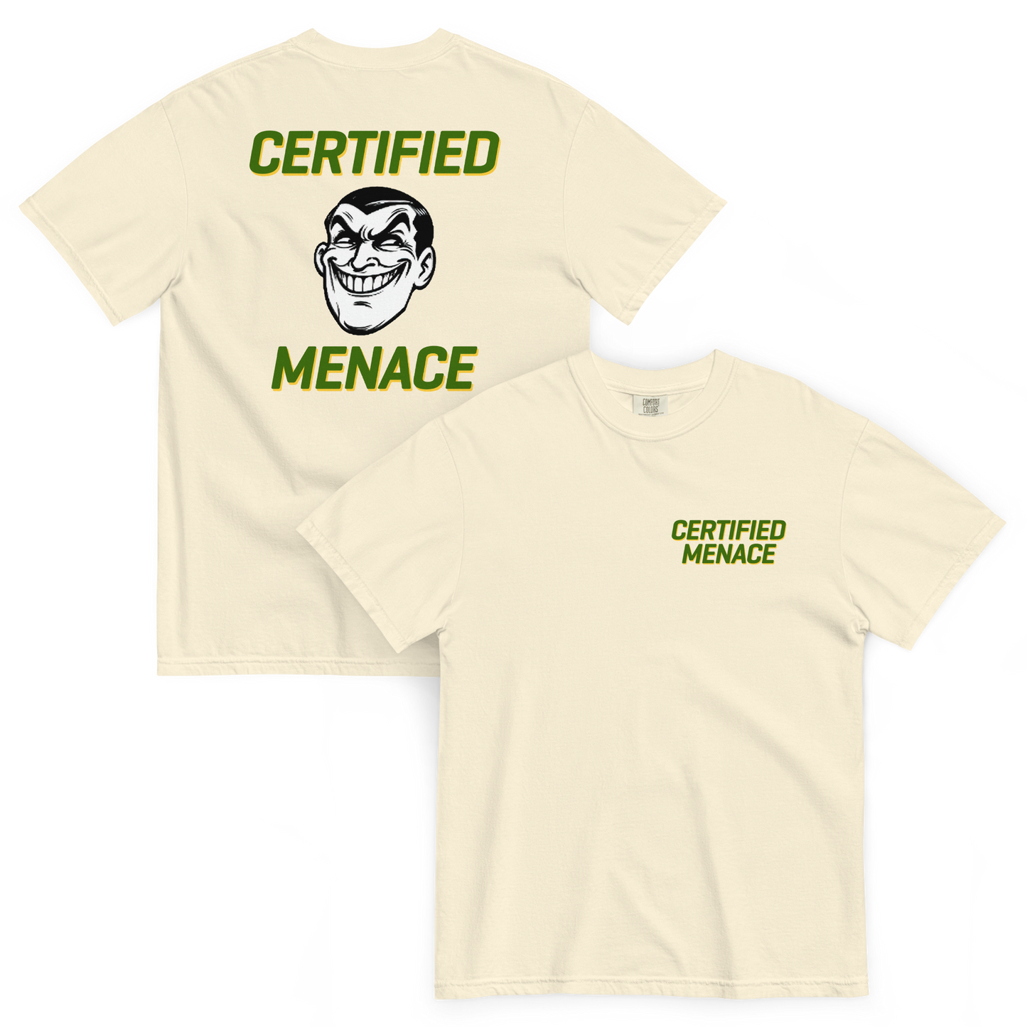 Certified Menace (Backprint) T-Shirt