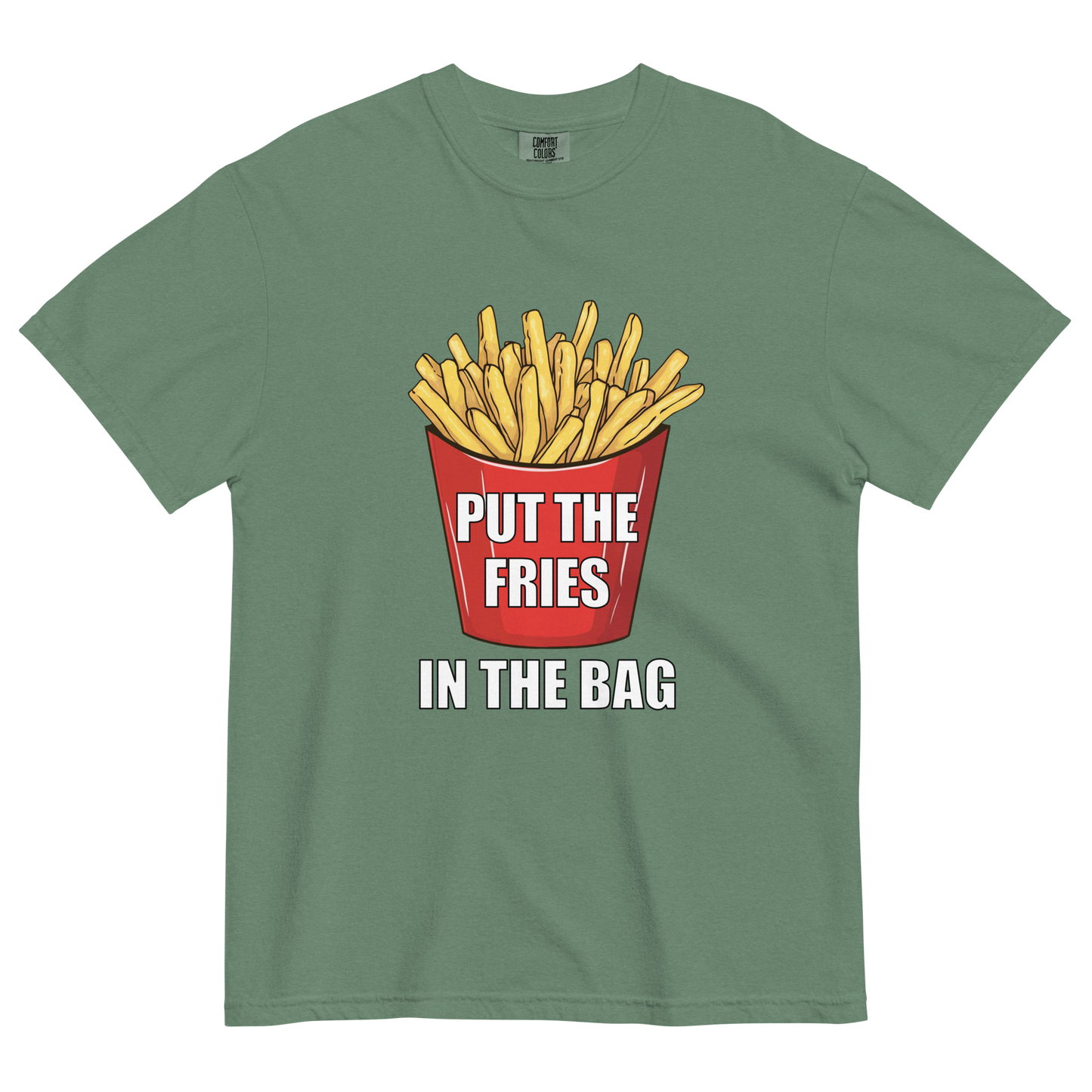 Put The Fries In The Bag Graphic T-Shirt