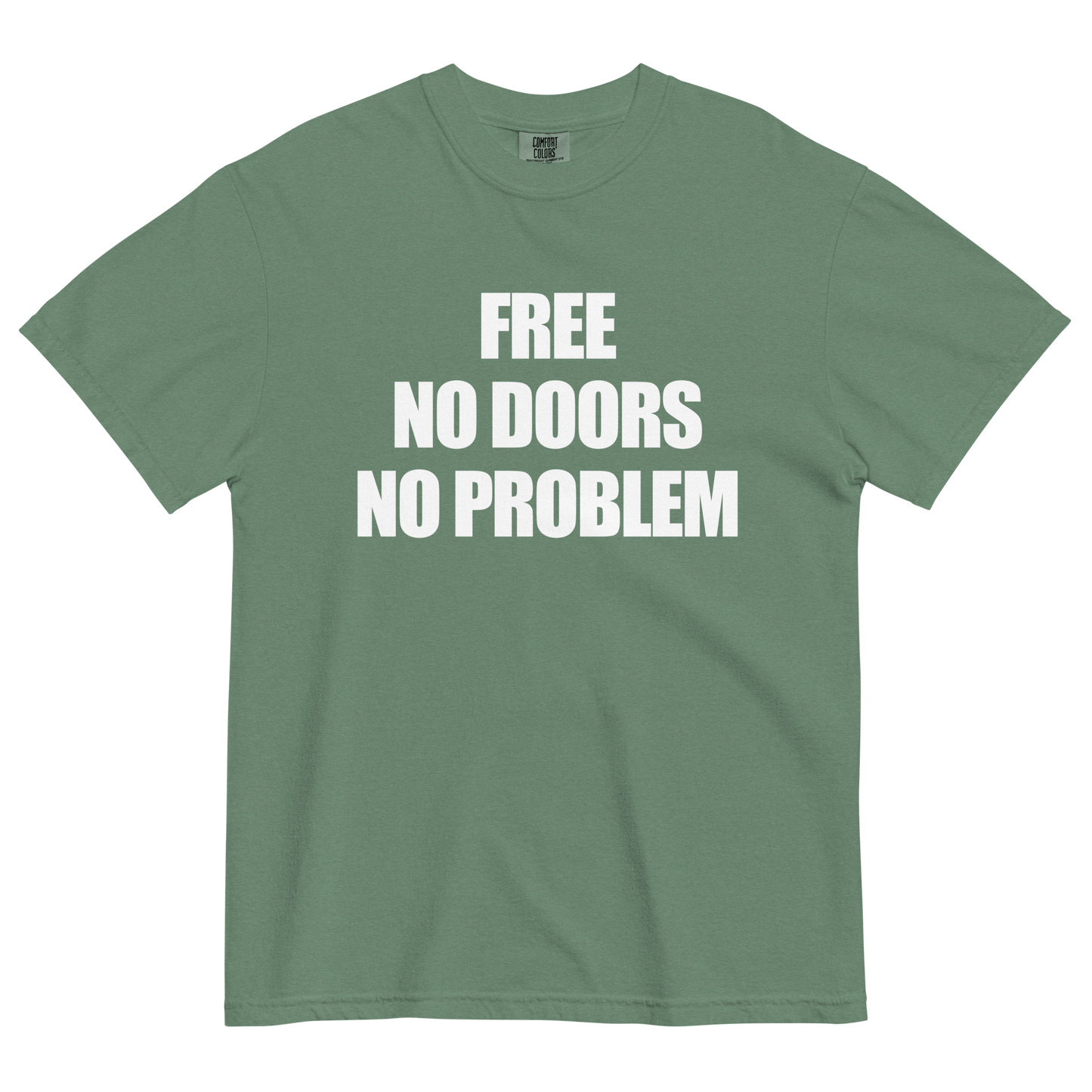 Free No Doors No Problem T-Shirt