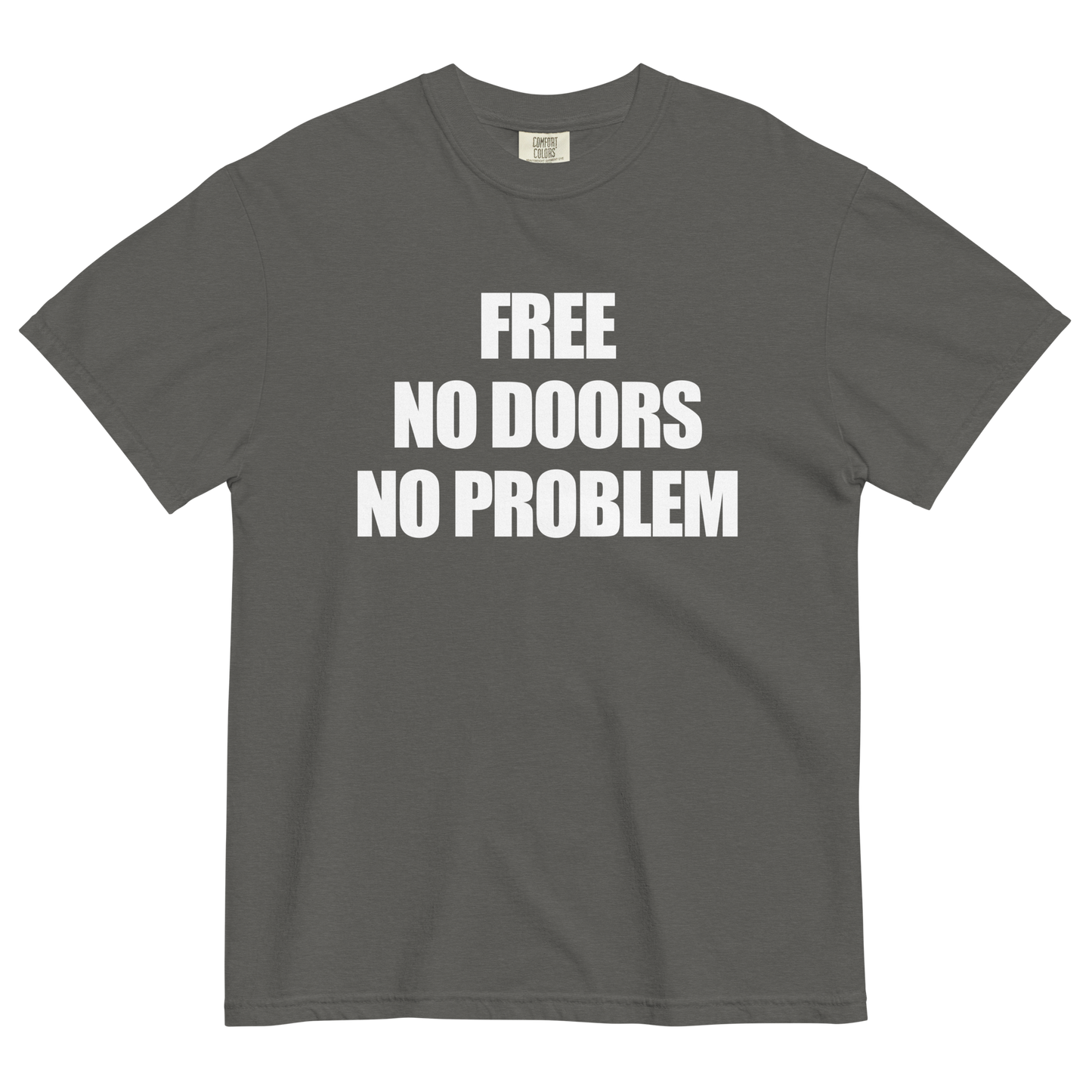 Free No Doors No Problem T-Shirt