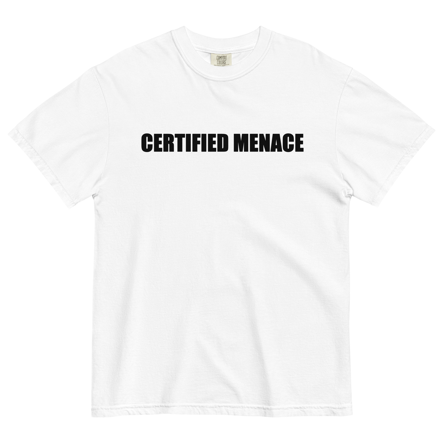 Certified Menace T-Shirt