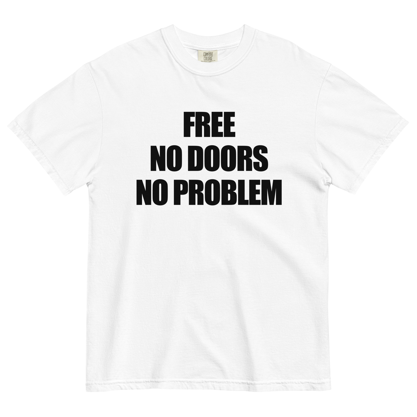 Free No Doors No Problem T-Shirt