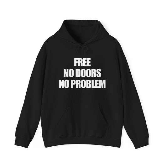 Free No Doors No Problem Hoodie
