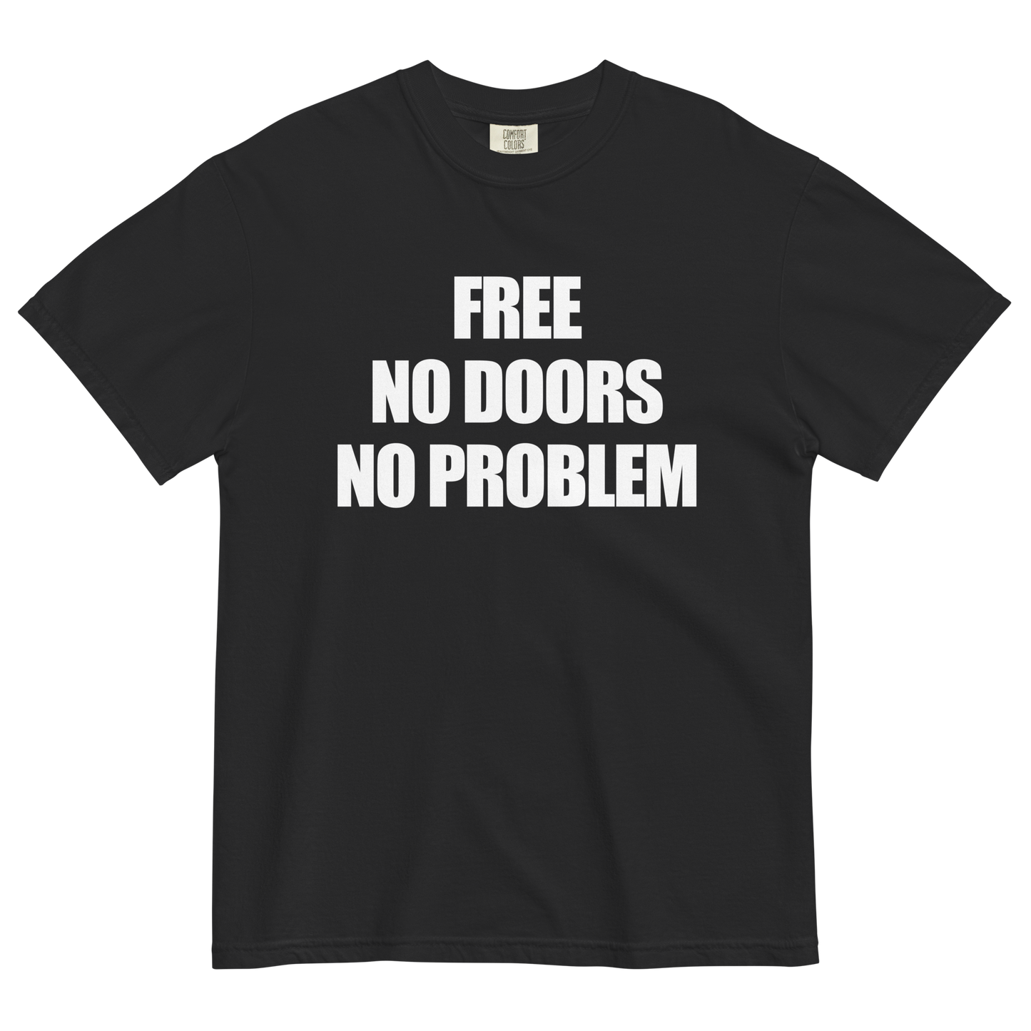 Free No Doors No Problem T-Shirt